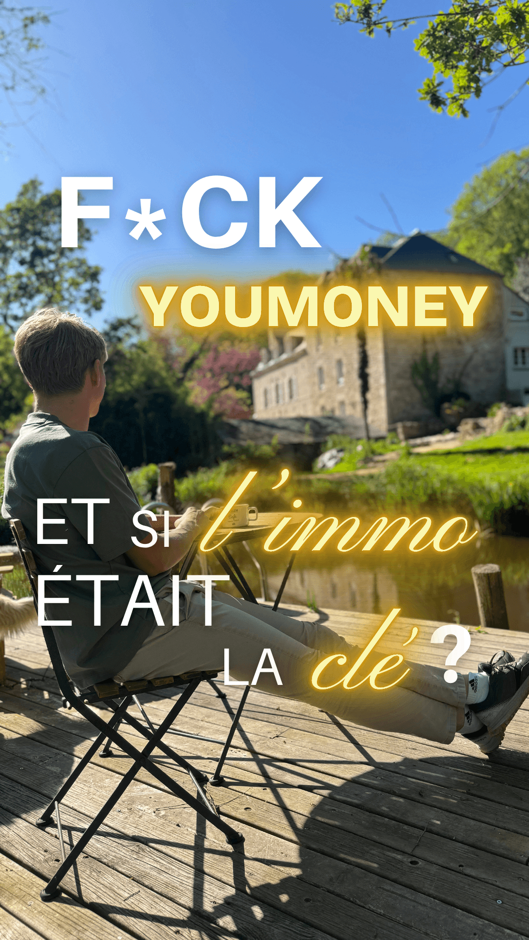 F*ck You Money : et si l'immo était la clé ?